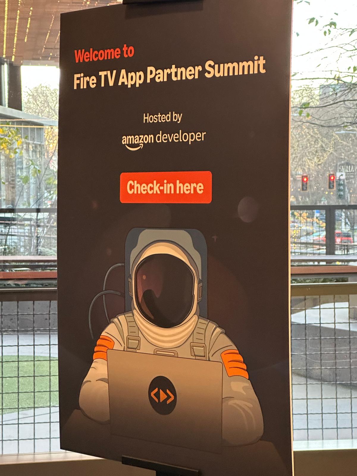 Amazon Fire TV App Partner Summit check-in sign hosted by Amazon Developer